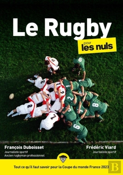 Bertrand.pt - Le Rugby Pour Les Nuls : Tout Ce Qu'Il Faut Savoir Pour La Coupe Du Monde France (Édition 2023)