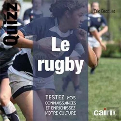 Bertrand.pt - Le Rugby ; Testez Vos Connaissances Et Enrichissez Votre Culture