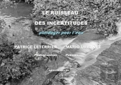 Le Ruisseau Des Incertitudes