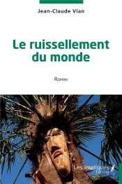 Le Ruissellement Du Monde