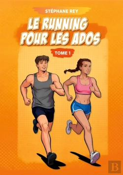 Bertrand.pt - Le Running Pour Les Ados : Tome 1
