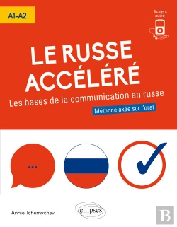 Bertrand.pt - Le Russe Accéléré. Les Bases De La Communication En Russe. [A1-A2] (Avec Fichiers Audio)