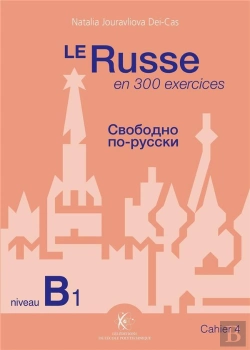 Bertrand.pt - Le Russe En 300 Exercices ; Niveau B1 ; Cahier 4