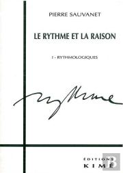 Le Rythme Et La Raison T. 1 : Rythmologie