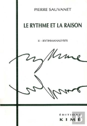Le Rythme Et La Raison T. 2