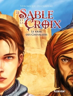 Bertrand.pt - Le Sable Et La Croix Tome 1 : Le Krak Des Chevaliers