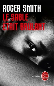 Le Sable Etait Brulant