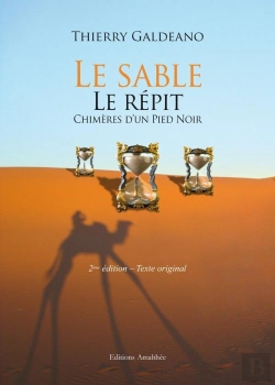 Bertrand.pt - Le Sable, Le Répit ; Chimères D'Un Pied Noir