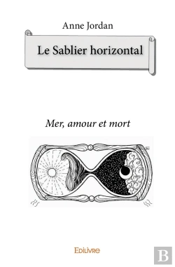 Bertrand.pt - Le Sablier Horizontal : Mer, Amour Et Mort