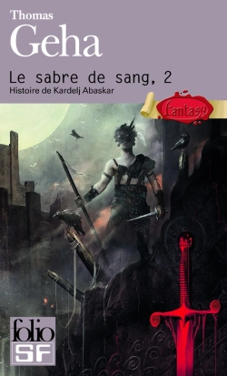 Bertrand.pt - Le Sabre De Sang (Histoire De Kardelj Abaskar) T2