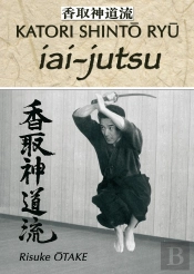 Le Sabre Et Le Divin - Iai-Jutsu