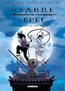 Bertrand.pt - Le Sabre Et L'Épée Tome 3 : Les Brumes Du Vieil Immortel
