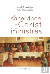 Le Sacerdoce Du Christ Et De Ses Ministres