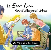 Le Sacré-Coeur Sainte Marguerite-Marie : Un Trésor Pour Les Jeunes !
