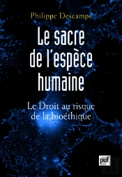 Le Sacre De L'Espèce Humaine ; Droit Et Bioéthique