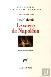 Le Sacre De Napoléon : (2 Décembre 1804)