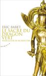 Le Sacre Du Dragon Vert ; Pour La Joie De Ne Rien Être