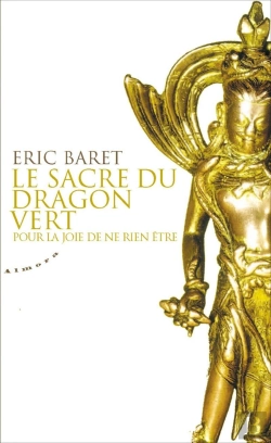 Bertrand.pt - Le Sacre Du Dragon Vert ; Pour La Joie De Ne Rien Être