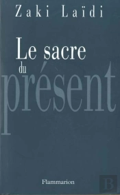 Le Sacre Du Présent