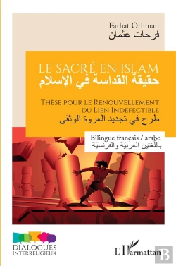 Bertrand.pt - Le Sacré En Islam : Thèse Pour Le Renouvellement Du Lien Indéfectible