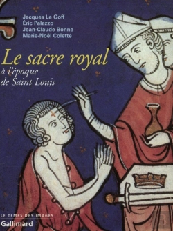 Bertrand.pt - Le Sacre Royal A L'Epoque De Saint-Louis