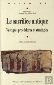 Le Sacrifice Antique ; Vestiges, Procédures Et Stratégies