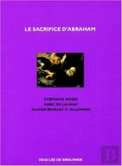 Le Sacrifice D'Abraham : La Ligature D'Isaac