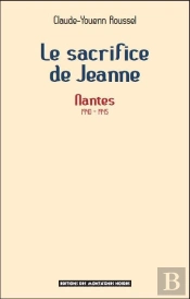 Le Sacrifice De Jeanne ; Nantes 1940-1945