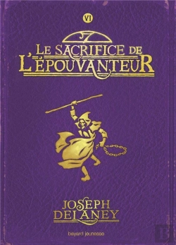 Bertrand.pt - Le Sacrifice De L'Épouvanteur T.6
