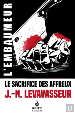 Bertrand.pt - Le Sacrifice Des Affreux - Une Aventure De L'Embaumeur