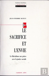 Le Sacrifice Et L'Envie : Le Libéralisme Aux Prises Avec La Justice Sociale