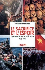 Le Sacrifice Et L'Espoir (Cambodge, Laos, Viêt Nam) : Le Sacrifice Des Peuples (1975-1983)