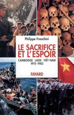 Bertrand.pt - Le Sacrifice Et L'Espoir (Cambodge, Laos, Viêt Nam) : Le Sacrifice Des Peuples (1975-1983)