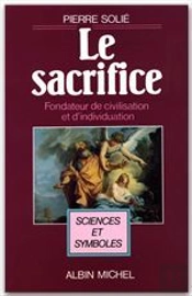 Le Sacrifice Fondateur De Civilisation Et D'Individuation