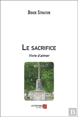 Bertrand.pt - Le Sacrifice ; Vivre D'Aimer