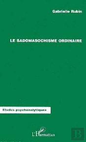 Le Sadomasochisme Ordinaire