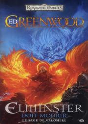 Le Sage De Valombre, T.1 : Elminster Doit Mourir