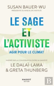 Le Sage Et L'Activiste - Agir Pour Le Climat