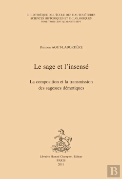 Bertrand.pt - Le Sage Et L'Insensé ; La Composition Et Transmission Des Sagesses Démotiques