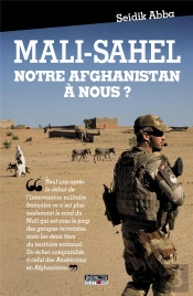 Le Sahel, Notre Afghanistan A Nous ?