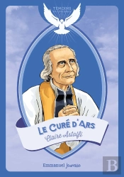 Le Saint Curé D'Ars