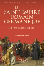 Le Saint Empire Romain Germanique