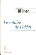 Le Salaire De L'Ideal. La Theorie Des Classes Et De La Culture Au Xxe Siecle