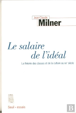 Bertrand.pt - Le Salaire De L'Ideal. La Theorie Des Classes Et De La Culture Au Xxe Siecle