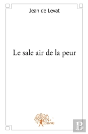 Le Sale Air De La Peur
