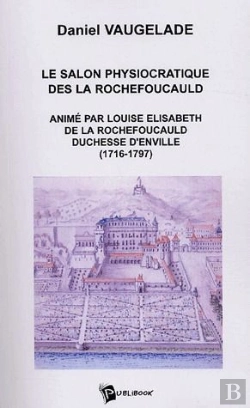 Bertrand.pt - Le Salon Physiocratique Des La Rochefoucauld