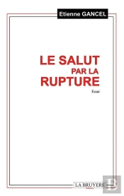 Le Salut Par La Rupture