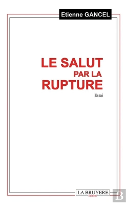 Bertrand.pt - Le Salut Par La Rupture