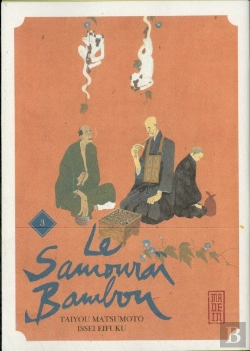 Bertrand.pt - Le Samouraï Bambou T.3