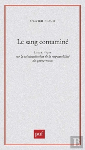 Le Sang Contaminé : Essai Critique Sur La Criminalisation De La Responsabilité